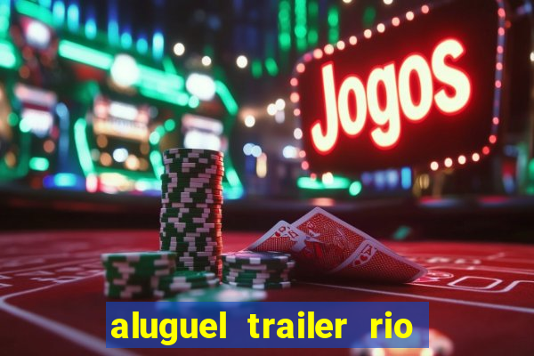 aluguel trailer rio grande do sul